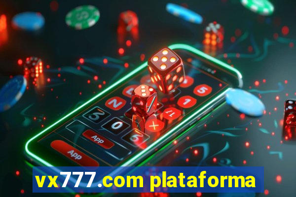 vx777.com plataforma